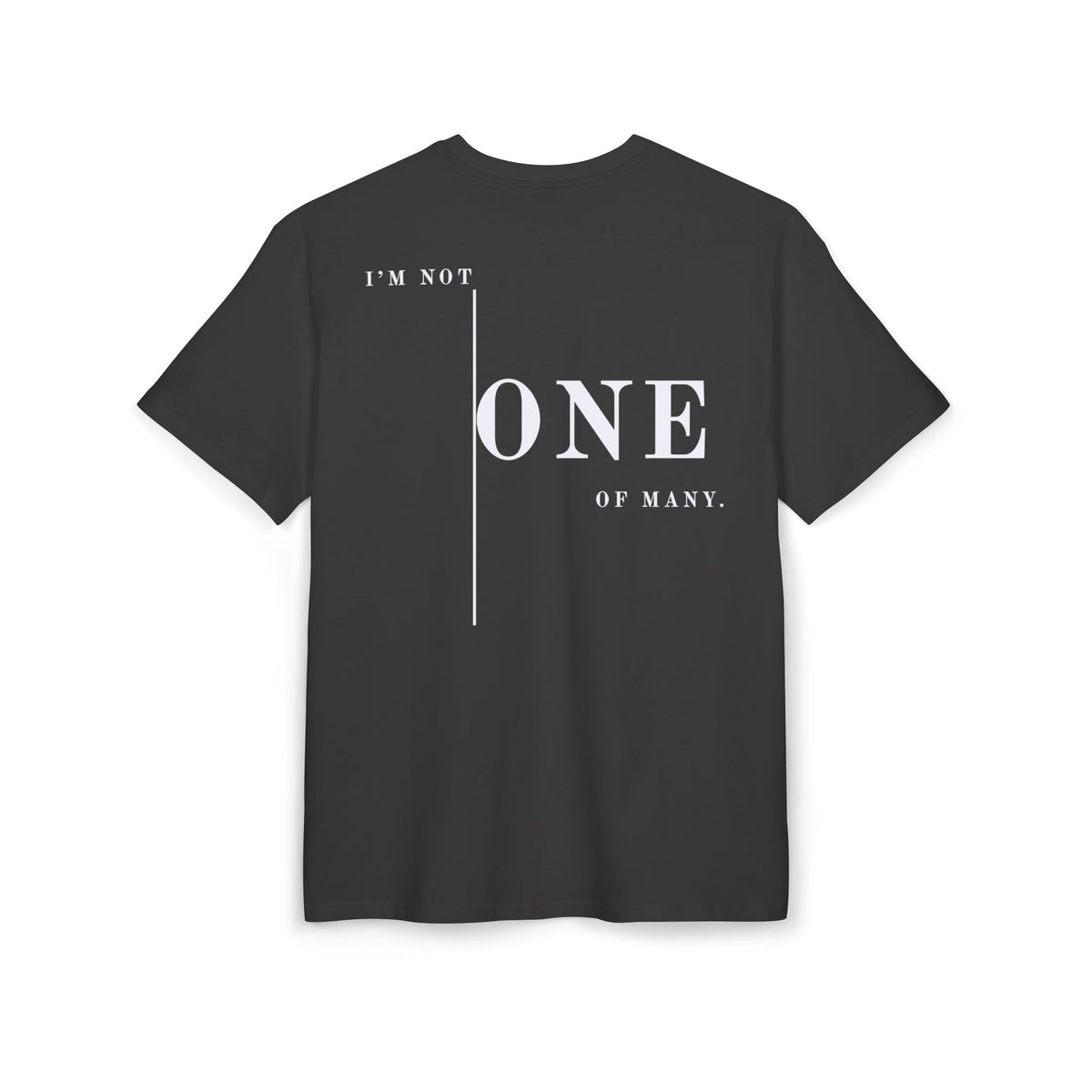 I'M NOT ONE OF MANY — Oversized Tee