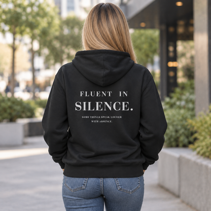 FLUENT IN SILENCE — Hoodie